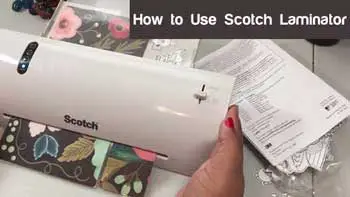 How to Use Scotch Laminator