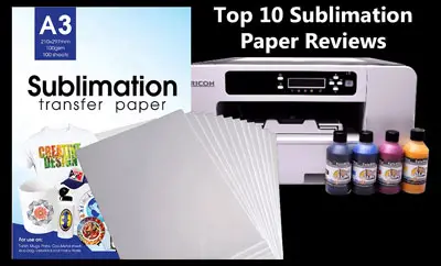Best Sublimation Paper Reviews