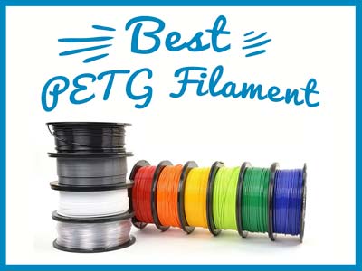 BEST PETG FILAMENTS